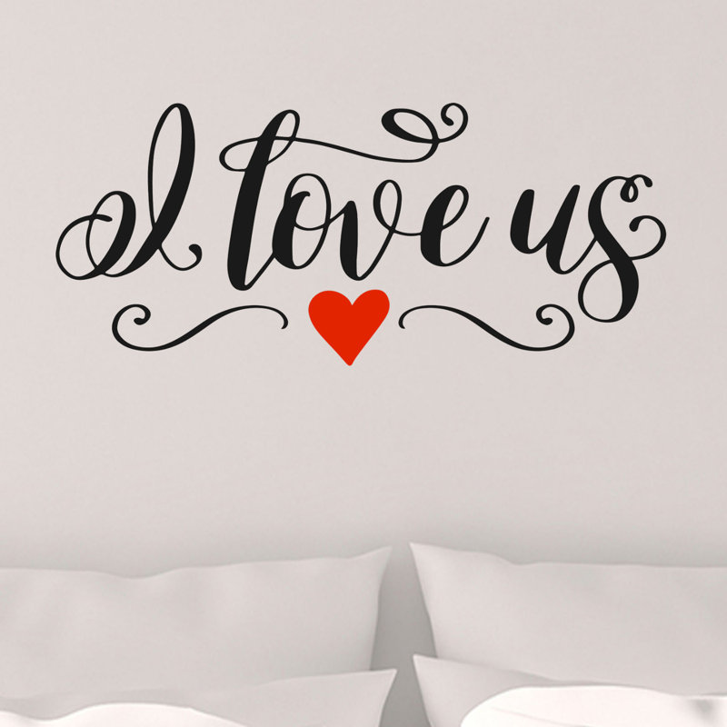 Red Barrel Studio® I Love Us Vinyl Wall Decal Wayfair
